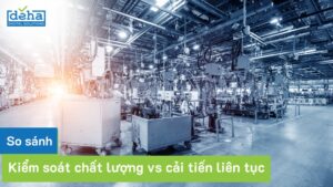 Điểm giống và khác nhau giữa cải tiến liên tục và kiểm soát chất lượng