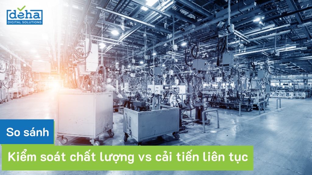 Điểm giống và khác nhau giữa cải tiến liên tục và kiểm soát chất lượng