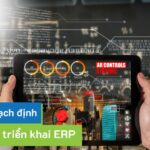 04 bước hoạch định ngân sách triển khai ERP