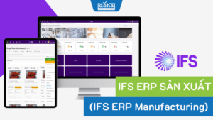 Tổng quan về IFS ERP sản xuất (IFS ERP Manufacturing)