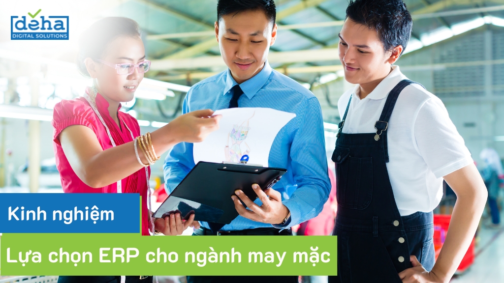 Kinh nghiệm lựa chọn ERP cho ngành may mặc