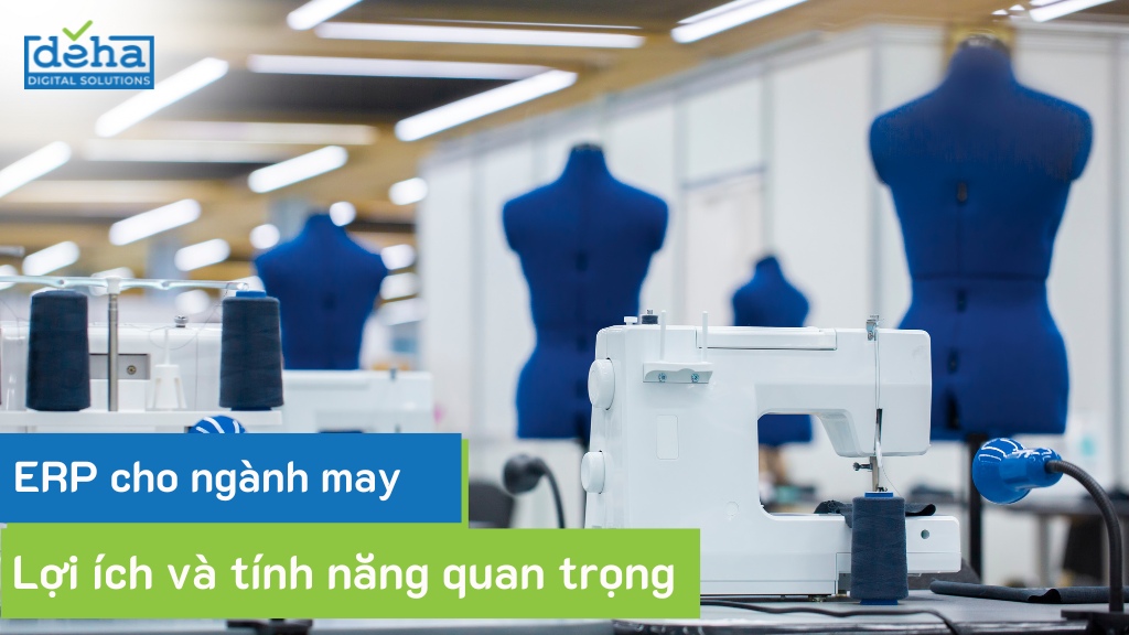 Tổng quan về ERP cho ngành may mặc