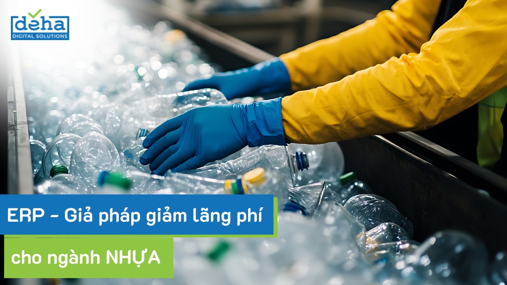 Giảm thiểu lãng phí cho ngành nhựa