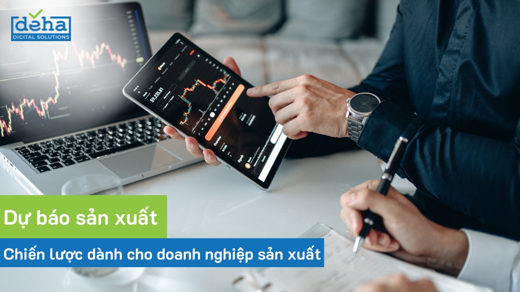 Dự báo sản xuất: Định nghĩa, vai trò và các thành phần quan trọng 