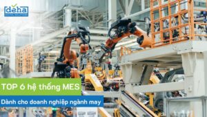 Top hệ thống MES tốt nhất cho ngành may mặc