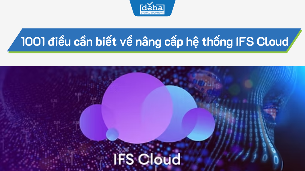 1001-dieu-can-biet-nang-cap-IFS-cloud-thumb