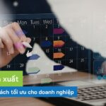 Điều độ sản xuất là gì? Quy trình và cách tối ưu cho doanh nghiệp