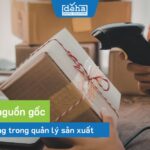 Tầm quan trọng của truy xuất nguồn gốc trong quản lý sản xuất