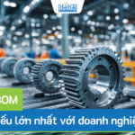 Tại sao BOM là điểm yếu lớn nhất trong nhiều doanh nghiệp cơ khí?