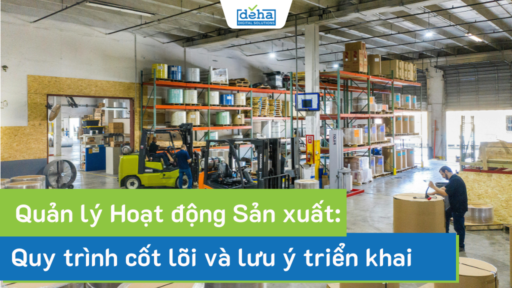 Quản lý Hoạt động Sản xuất (MOM): Quy trình cốt lõi và lưu ý triển khai